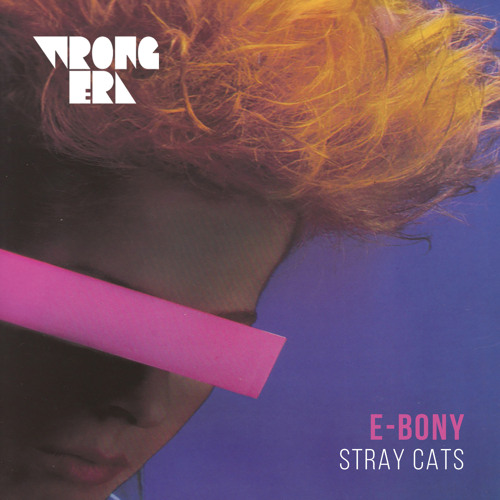 E-Bony - Stray Cats [WEDIGIT002]